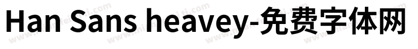 Han Sans heavey字体转换